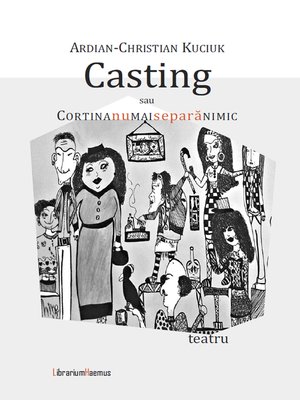 cover image of Casting, sau Cortina nu mai separă nimic